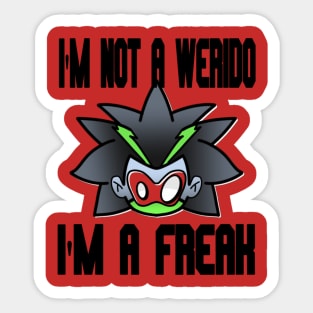 i'm not a weirdo i'm a freak "black and green Sticker